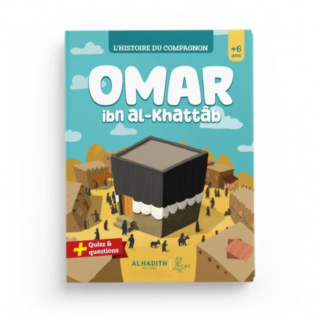 Livre enfant L'Histoire du Compagnon Omar Ibn Al-Khattâb par Al-Hadith, couverture avec titre et illustration.