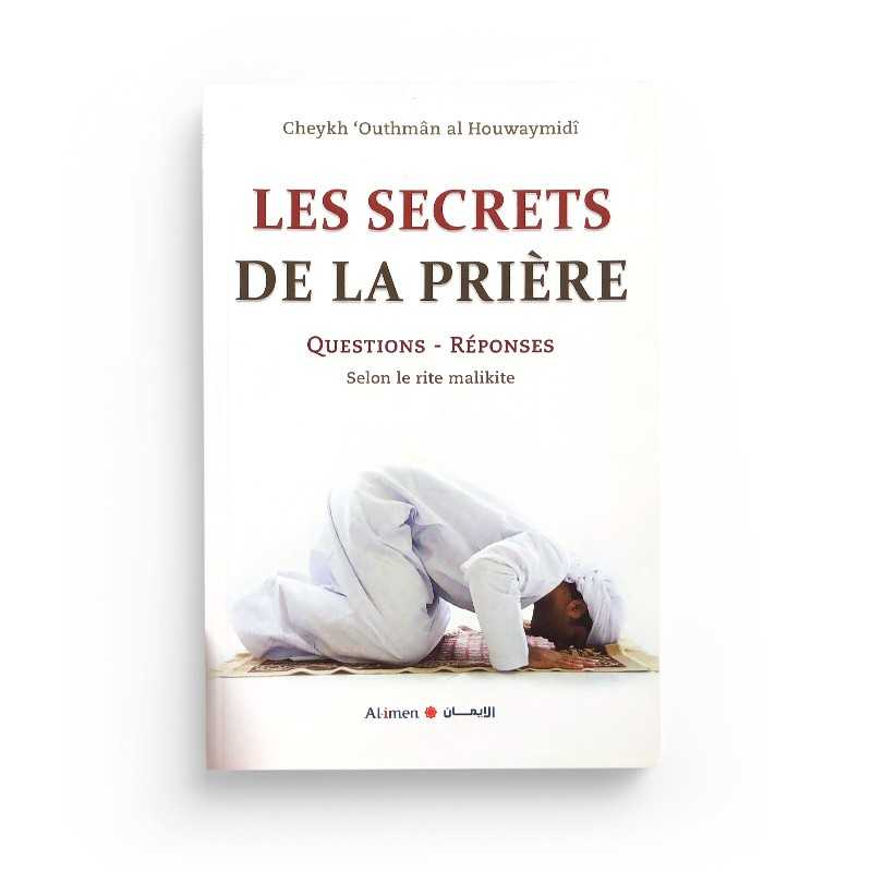 Les Secrets de la Prière, Questions-Réponses d'après Cheikh Al Houwaymidi - Al Iman - Librairie Al Minhaj