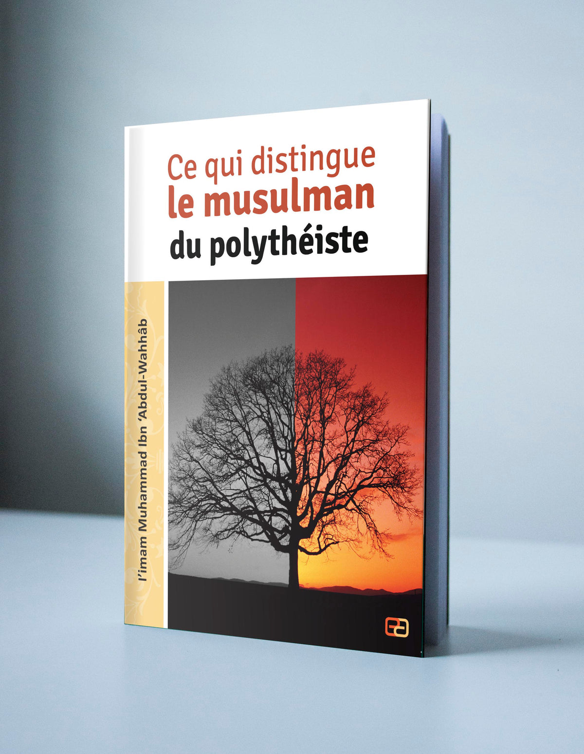 Livre "Ce qui distingue le musulman du polythéiste" d'Anas, couverture avec titre visible, édition Anas Édition.