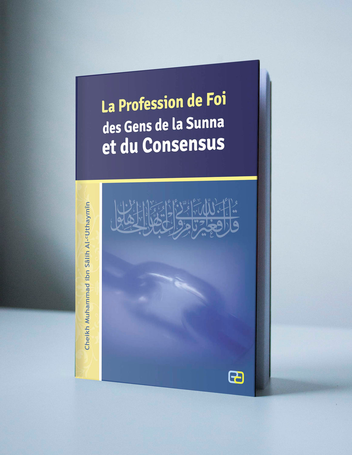 Livre Anas Édition, La profession de foi des gens de la sunna et du consensus, couverture avec titre visible