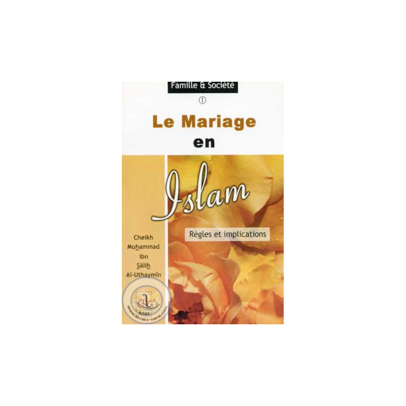 Livre Anas Édition sur le mariage en Islam, règles et implications, avec Uthaymin, couverture avec titre et logo.