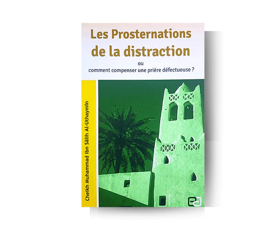 Livre "Les Prosternations de la distraction" d'Al Uthaymin, édité par Anas Édition, avec couverture et titre visibles.