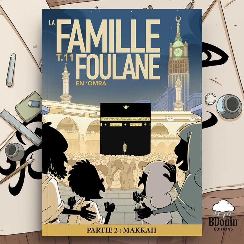 Livre enfant Foulane Tome 11 : En 'Omra Partie 2 de Bdouin, illustré avec une couverture colorée sur Makkah et l’Islam.