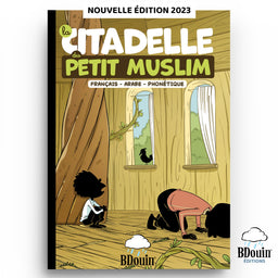 Children's book titled La Citadelle du Petit Muslim by Bdouin, featuring French, Arabic, and phonetic text for young readers.