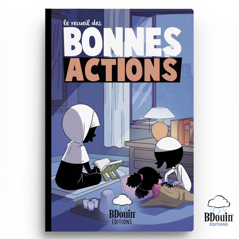 Livre pour enfants "Le Recueil des Bonnes Actions" de Bdouin, couverture colorée avec illustrations attrayantes.