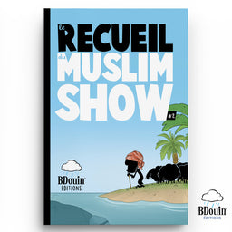 Livre pour enfants Le Recueil du Muslim Show Tome 2 de Bdouin, couverture illustrée colorée et attrayante pour les jeunes lecteurs.