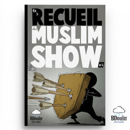 Livre enfant Le Recueil du Muslim Show Tome 3 de Bdouin, couverture illustrée, destiné aux jeunes lecteurs.