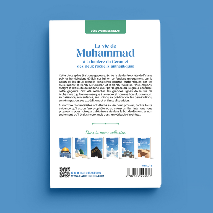 La Vie De Muhammad À La Lumière Du Coran Et Des Deux Recueils Authentiques - Rachid Maach - Editions Al Hadith