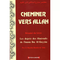 Cheminer Vers Allah – Résumé Des Degrés Des Itinérants