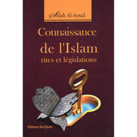 معرفة الإسلام: المناسك والتشريعات - Librairie Al Minhaj