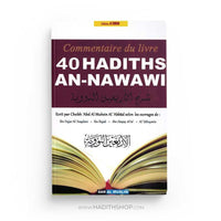 Livre Commentaire du Livre 40 Hadiths An-Nawawi par Cheikh 'Abd Al Muhsin Al-'Abbad, publié par Dar Al Muslim.