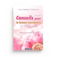 Livre de conseils pour la femme musulmane par Umm 'Abd Allah Al-Wâdi'iya, version souple, publié par Dar Al Muslim.