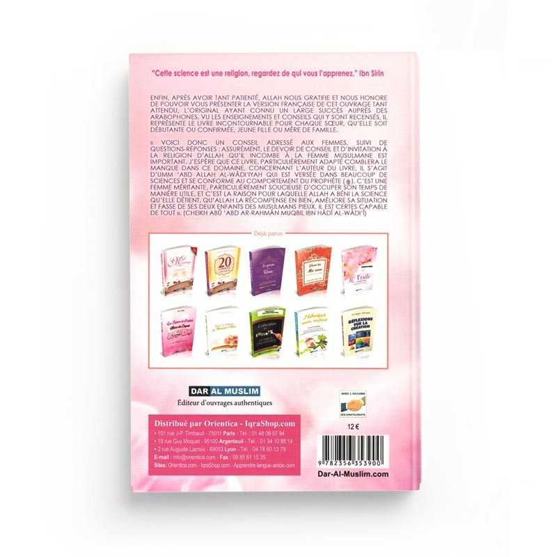 Livre en français sur les conseils pour la femme musulmane, par Umm 'Abd Allah Al-Wâdi'iya, version souple de Dar Al Muslim.