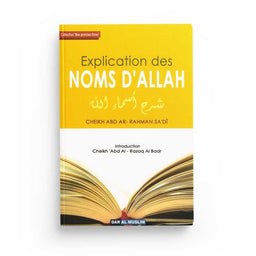 Livre "Explication des Noms d'Allah" par Cheikh 'Abd Ar Rahman Sa'di, édition Dar Al Muslim, couverture avec titre et design.