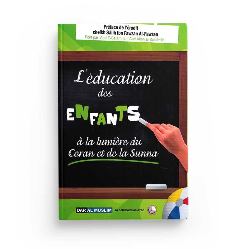Livre en couverture de "L'Éducation des Enfants à la Lumière du Coran et de la Sunna" de Salih Al Fawzan, éditions Dar Al Muslim.