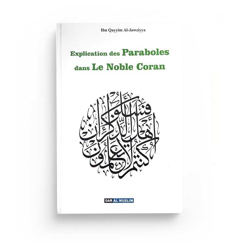 Livre de l'explication des paraboles dans le Noble Coran par Ibn Qayyim, éd. Dar Al Muslim, couverture avec titre visible.