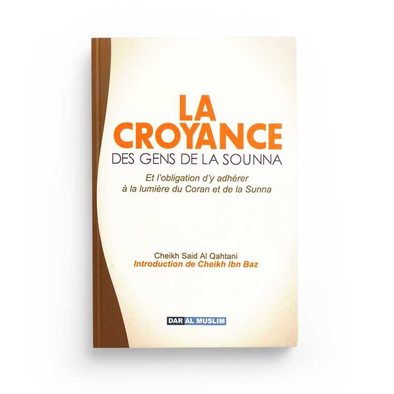 Livre "La Croyance des Gens de la Sounna" de Saïd Al Qahtani, Éditions Dar Al Muslim, couverture avec titre et logo.