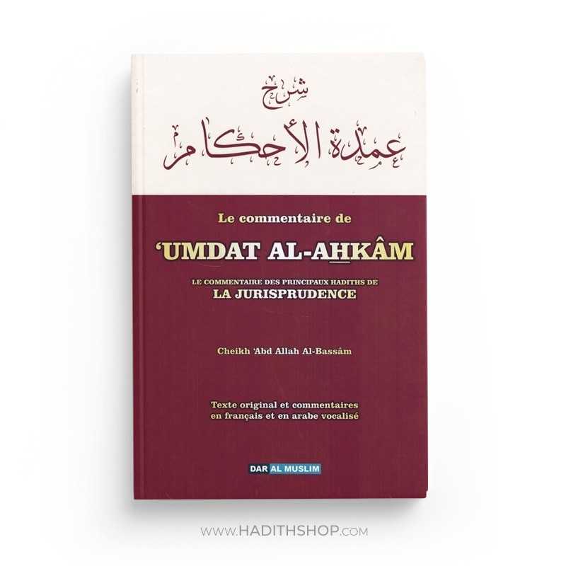 Livre "Le Commentaire de Umdat al-Ahkam" de Cheikh Abdallah Al-Bassâm, édité par Dar Al Muslim, avec couverture visible.