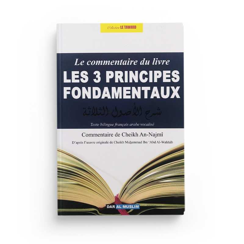 Livre « Le Commentaire du Livre Les 3 Principes Fondamentaux » de Cheikh Ahmad An-Najmî, publié par Dar Al Muslim, vue de la couverture.