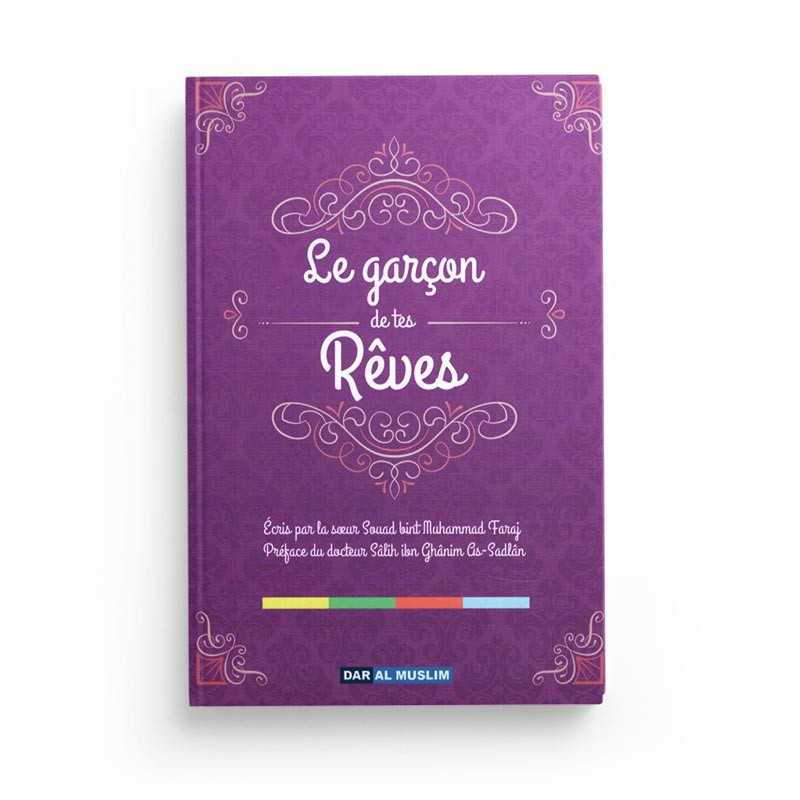 Livre "Le Garçon de Tes Rêves" de Souad Bint Muhammad Faraj, publié par Dar Al Muslim, couverture du livre avec titre visible.