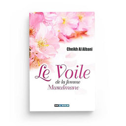 Livre "Le Voile de la Femme Musulmane" de Muhammad Nâssiruddîn Al-Albâni, publié par Dar Al-Muslim, couverture avec titre et auteur visible.