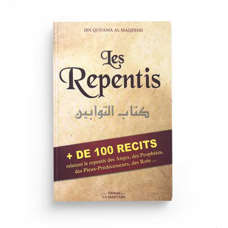 Livre Dar Al Muslim intitulé "Les Repentis" avec plus de 100 récits de repentir des anges, prophètes, rois et pieux.
