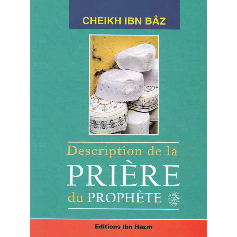 Livre Description de la prière du Prophète – Ibn Baz par Dar Ibn Hazm, couverture avec texte arabe et image du livre.