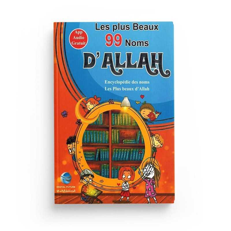 Livre pour enfants de Digital Future, "Les Plus Beaux 99 Noms d'Allah", illustré, destiné à l'apprentissage des noms divins.