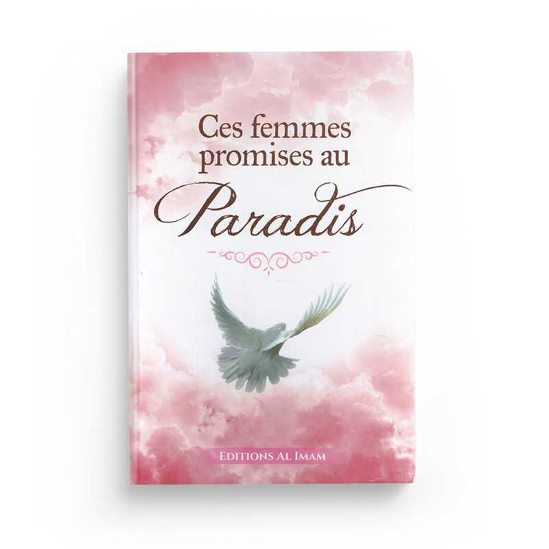 Livre "Ces Femmes Promises au Paradis" par Ahmad Khalil Jam'ah, Éditions Al Imam, couverture avec titre et illustrations.