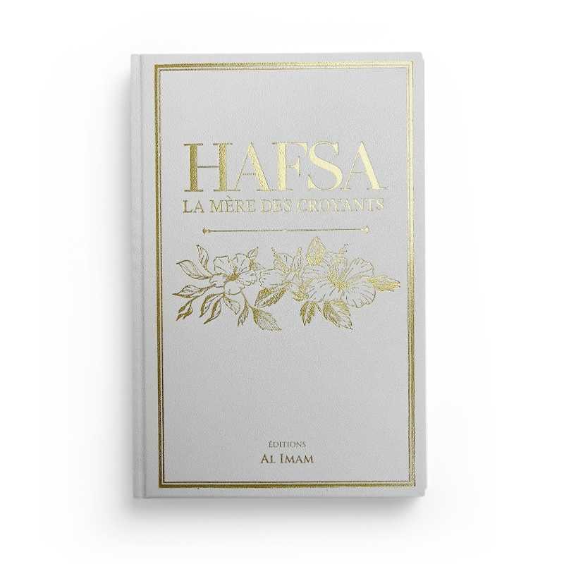Livre Hafsa la Mère des Croyants d'Aminah Al-Kharrat, Éditions Al Imam, couverture illustrée avec titre et auteur visible.