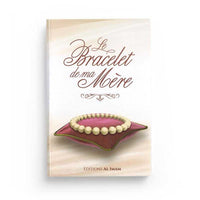 Le Bracelet de ma Mère - Al-Fayjî, Édition Al Imam - Librairie Al Minhaj