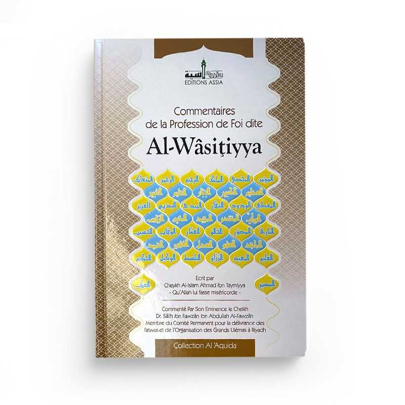 Livre Edition Assia : Commentaires de la Profession de Foi dite Al-Wasitiyya, couverture avec titre visible et design simple.