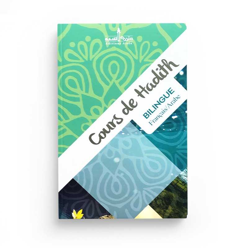 Livre Édition Assia Cours de Hadith bilingue français et arabe, couverture avec titre et logo visible.