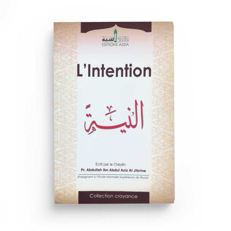 Livre "L'Intention" d'Abdullah Al Jibrine, édition Assia, couverture avec titre visible et design sobre.