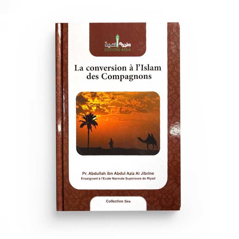 Livre Edition Assia La Conversion à l'Islam des Compagnons, couverture avec titre et illustrations.