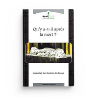 Qu'y-a-t'il Après La Mort ? - Abdallâh Ibn Ibrahim Ar-Raouji - Editions Assia - Librairie Al Minhaj