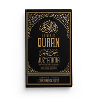 Coran arabe-français-phonétique Edition Ibn Badis, Juz' Amma, couverture noire avec texte, accompagné de l'exégèse d'Ibn Sa'dî