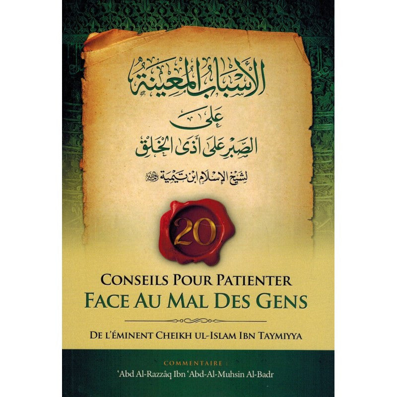 Livre "20 Conseils Pour Patienter Face Au Mal Des Gens" de Ibn Taymiyya, bilingue français-arabe, édition Ibn Badis.