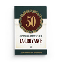 Livre Édition Ibn Badis : 50 Questions - Réponses sur la croyance de Muhammad Ibn 'Abd Al Wahhâb en français et arabe.