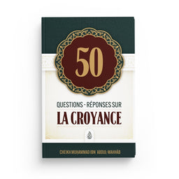 Livre Édition Ibn Badis : 50 Questions - Réponses sur la croyance de Muhammad Ibn 'Abd Al Wahhâb en français et arabe.