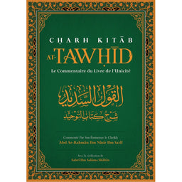 Livre CHARH KITAB AT-TAWHID, commentaire sur l’unicité d’Abd Ar-Rahmân Ibn Nâsir Ibn Sa’dî, édition Ibn Badis, couverture avec titre.