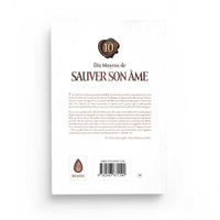 Dix Moyens de Sauver Son Âme - Abd Ar-Razzâq Al-Badr - Ibn Badis - Librairie Al Minhaj