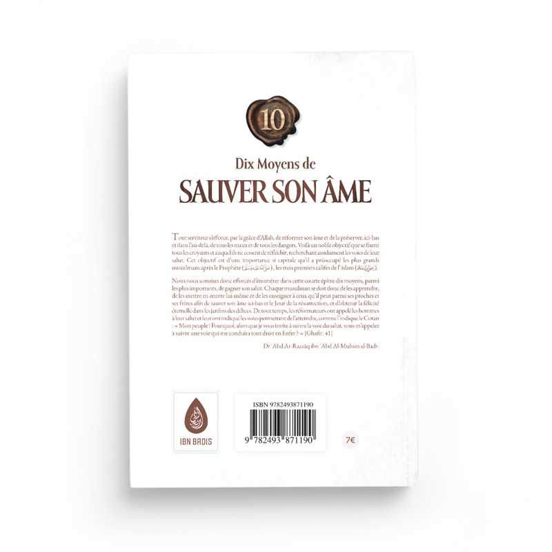 Dix Moyens de Sauver Son Âme - Abd Ar-Razzâq Al-Badr - Ibn Badis - Librairie Al Minhaj