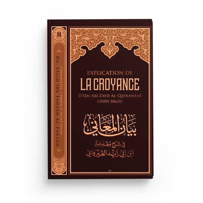Livre en couverture illustrée, "Explication de la Croyance d’Ibn Zayd Al-Qayrawani" par Dr. Sâlih ibn Fawzân, Éditions Ibn Badis.