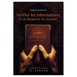 Livre de l'Edition Ibn Badis intitulé "L'obligation de vérifier les informations et de respecter les savants" de Cheikh Salih Ibn Fawzan.