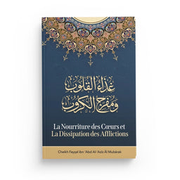 La Nourriture Des Cœurs Et La Dissipation Des Afflictions - Librairie Al Minhaj