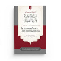 Le Précieux Résumé Du Livre : Le Jardin Des Sages Et La Balade Des Vertueux - Abou Hâtim Al-Busti - Éditions Ibn Badis - Librairie Al Minhaj