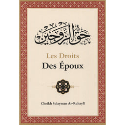Livre "Les Droits Des Époux" par Sulayman Ar-Ruhayli, édition de qualité par Edition Ibn Badis, avec couverture illustrée.