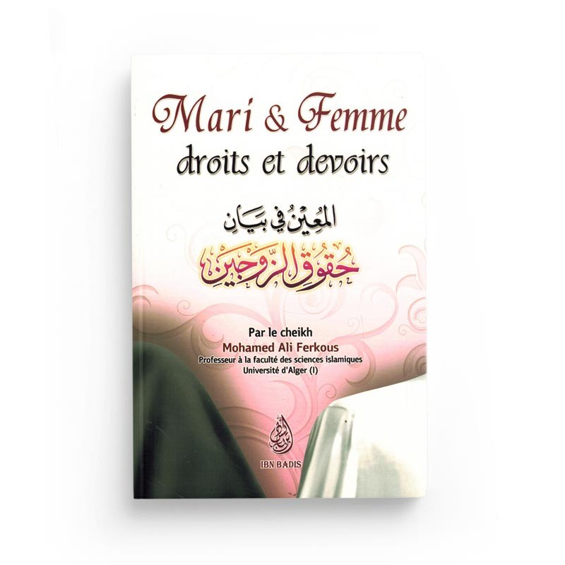 Livre Mari et Femme Droits et Devoirs par Cheikh Mohamed Ali Ferkous, édition Ibn Badis, couverture avec titre et illustrations.