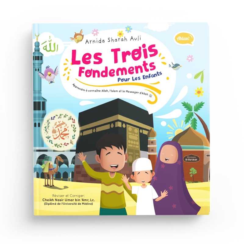 Les Trois Fondements Pour les Enfants - Arnida Sharah Auli - Éditions Ibn Badis - Librairie Al Minhaj